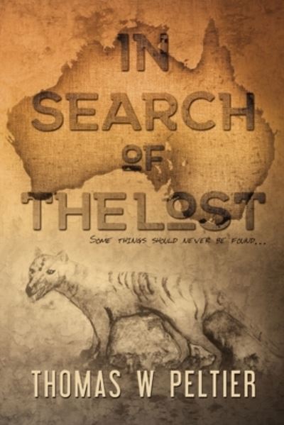 Cover for Thomas W. Peltier · In Search of the Lost (Buch) (2018)