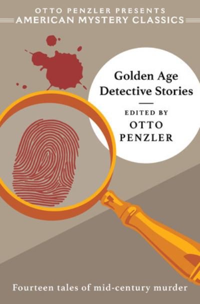 Golden Age Detective Stories - Otto Penzler - Kirjat - Penzler Publishers - 9781613162156 - tiistai 13. heinäkuuta 2021