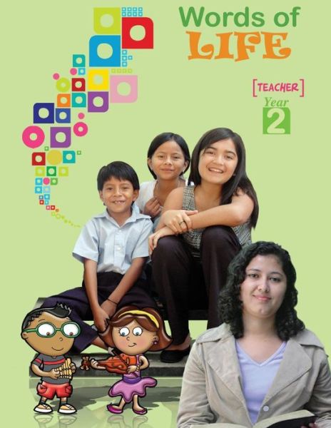 Cover for Words of Life, Year 2, Teacher's Guide : Sunday School Lessons for Pre-Adolescents (Paperback Book) (2018)