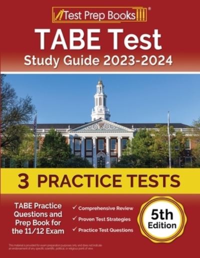 Cover for Joshua Rueda · TABE Test Study Guide 2023-2024 : 3 TABE Practice Tests and Prep Book for the 11/12 Exam [5th Edition] (Paperback Book) (2022)