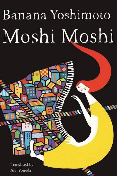 Cover for Banana Yoshimoto · Moshi Moshi: A Novel (Paperback Book) (2017)