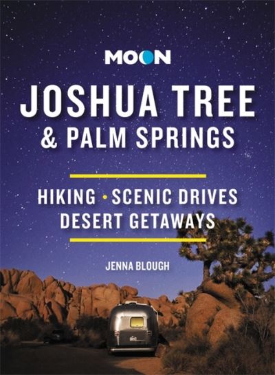 Cover for Jenna Blough · Moon Joshua Tree &amp; Palm Springs (Third Edition): Hiking, Scenic Drives, Desert Getaways (Paperback Bog) (2022)