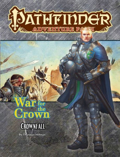 Cover for Thurston Hillman · Pathfinder Adventure Path: Crownfall (War for the Crown 1 of 6) (Pocketbok) (2018)