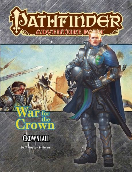Cover for Thurston Hillman · Pathfinder Adventure Path: Crownfall (War for the Crown 1 of 6) (Paperback Bog) (2018)