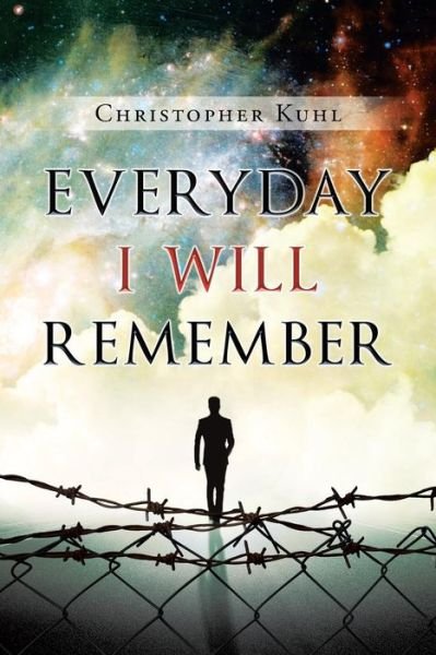 Cover for Christopher Kuhl · Everyday I Will Remember (Pocketbok) (2019)