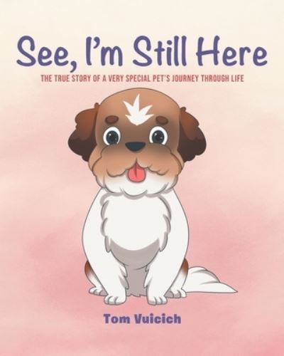 Cover for Tom Vuicich · See, I'm Still Here (Paperback Book) (2021)