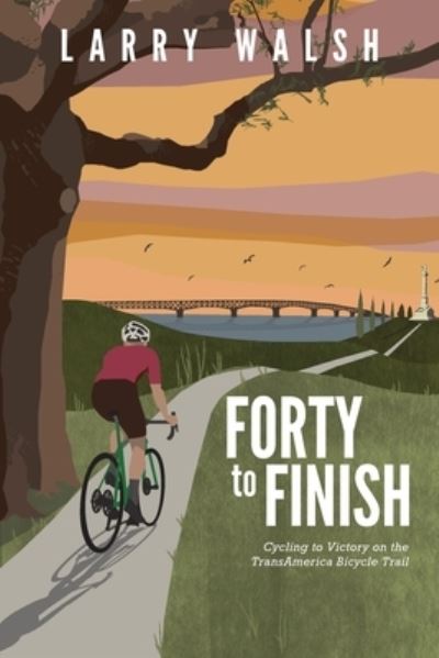 Cover for Larry Walsh · Forty to Finish (Paperback Book) (2022)