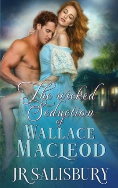 Cover for Jr Salisbury · The Wicked Seduction of Wallace MacLeod (Paperback Book) (2021)