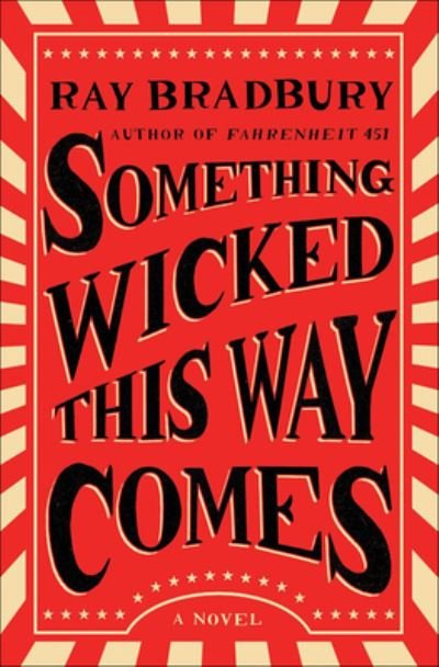 Cover for Ray Bradbury · Something Wicked This Way Comes (Hardcover Book) (2021)