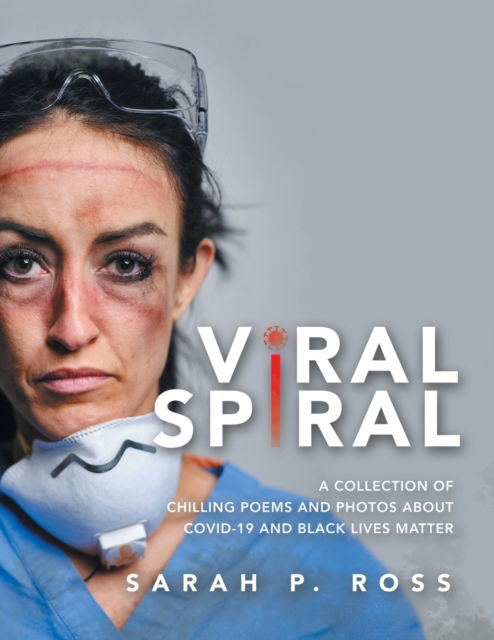 Cover for Sarah P Ross · Viral Spiral (Paperback Book) (2020)