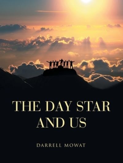 Cover for Darrell Mowat · The Day Star and Us (Paperback Book) (2021)