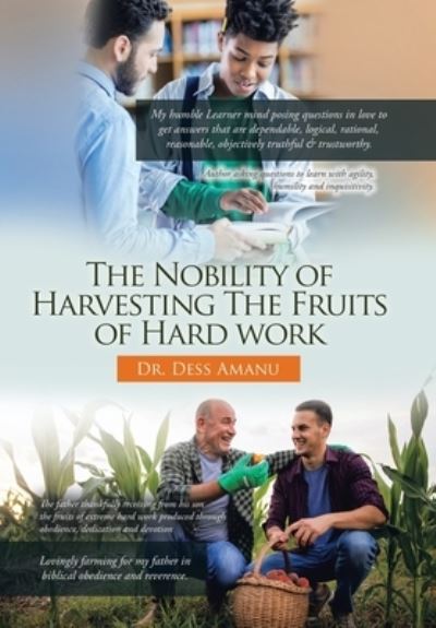 Cover for Dess Amanu · Nobility of Harvesting the Fruits of Hardwork (Book) (2022)