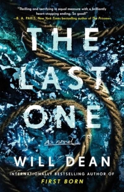 Cover for Will Dean · The Last One: A Novel (Pocketbok) (2023)