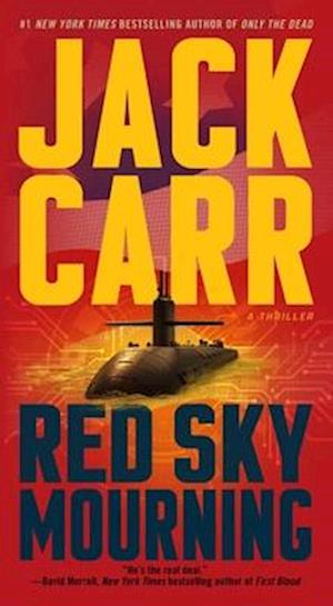 Cover for Jack Carr · Red Sky Mourning: A Thriller - Terminal List (Paperback Book) (2024)