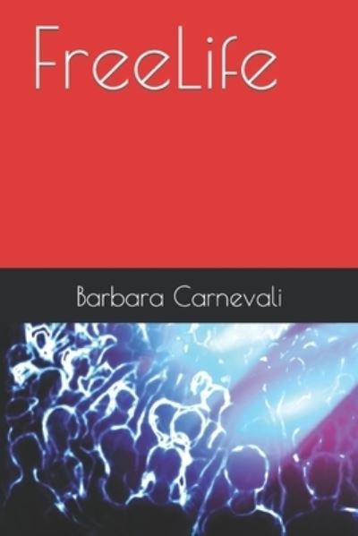 Cover for Barbara Carnevali · Freelife - Freelife (Paperback Book) (2019)