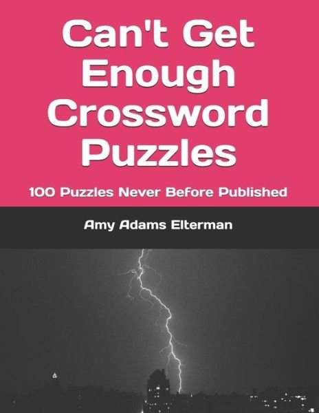 Cover for Amy Adams Elterman · Can't Get Enough Crossword Puzzles (Pocketbok) (2019)