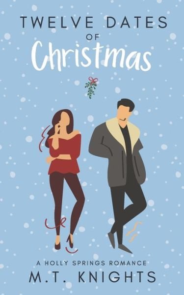 Cover for M T Knights · Twelve Dates of Christmas (Pocketbok) (2019)