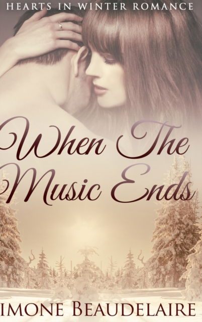 Cover for Simone Beaudelaire · When The Music Ends (Hardcover Book) (2021)