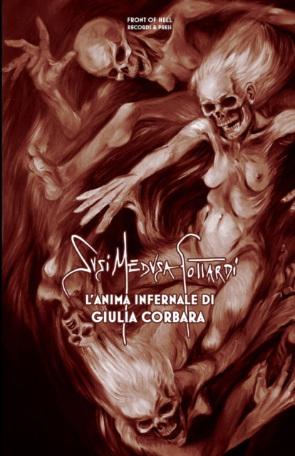 Cover for Susi Medusa Gottardi · L'Anima Infernale di Giulia Corbara (Taschenbuch) (2021)