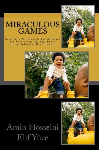 Miraculous Games - Elif Yuce - Books - Createspace Independent Publishing Platf - 9781720561156 - May 31, 2018