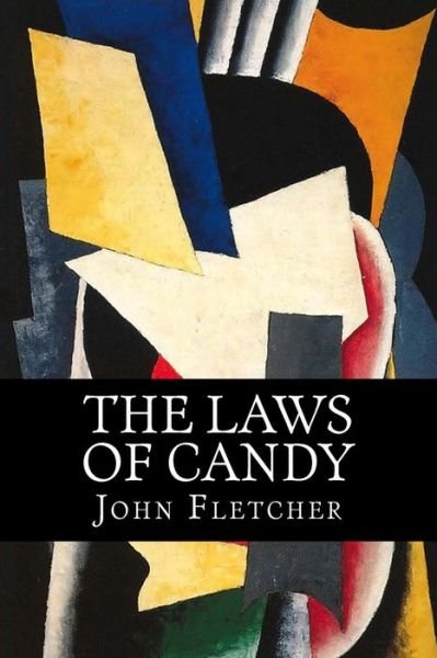 Cover for John Fletcher · The Laws of Candy (Paperback Book) (2018)