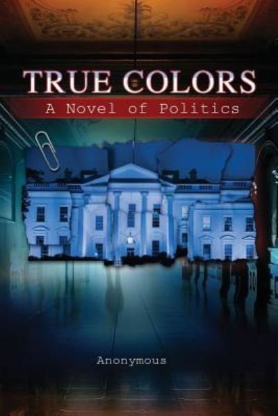 True Colors - By Anonymous - Böcker - Independently Published - 9781726767156 - 7 november 2018