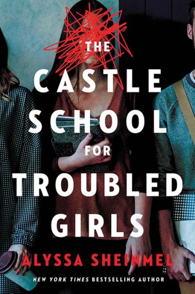 Cover for Alyssa Sheinmel · The Castle School (Taschenbuch) (2022)