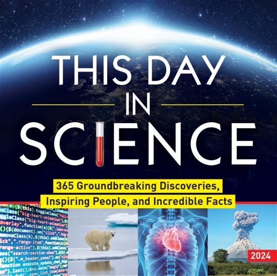 2024 This Day in Science Boxed Calendar: 365 Groundbreaking Discoveries, Inspiring People, and Incredible Facts - Sourcebooks - Merchandise - Sourcebooks, Inc - 9781728268156 - 7 september 2023