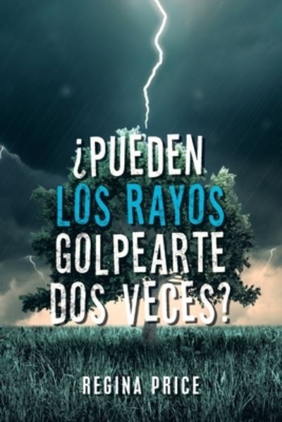 Cover for Regina Price · ?Pueden Los Rayos Golpearte Dos Veces? (Paperback Book) (2019)