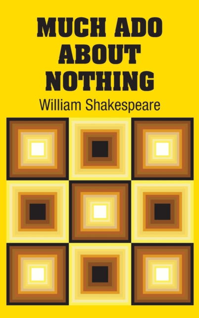 Cover for William Shakespeare · Much Ado About Nothing (Hardcover Book) (2018)