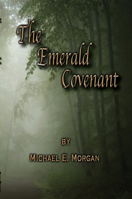 Cover for Michael E Morgan · The Emerald Covenant (Pocketbok) (2018)