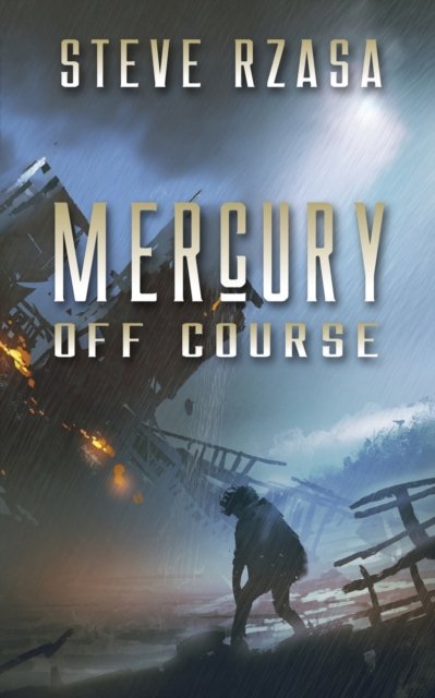 Cover for Steve Rzasa · Mercury off Course (Paperback Book) (2021)