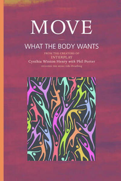 Cover for Cynthia Winton-Henry · Move: What the Body Wants (Paperback Book) (2016)