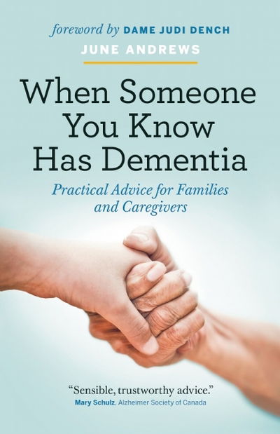 Cover for June Andrews · When Someone You Know Has Dementia (Paperback Book) (2016)