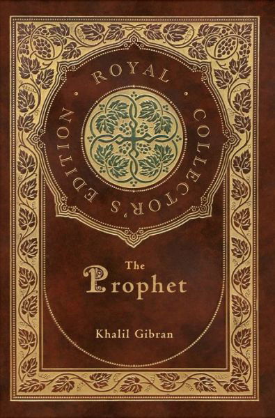 Cover for Kahlil Gibran · The Prophet (Royal Collector's Edition) (Case Laminate Hardcover with Jacket) (Hardcover bog) [Royal Collector's edition] (2021)