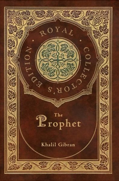Cover for Kahlil Gibran · The Prophet (Royal Collector's Edition) (Case Laminate Hardcover with Jacket) (Gebundenes Buch) [Royal Collector's edition] (2021)