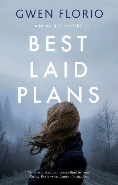 Cover for Gwen Florio · Best Laid Plans - A Nora Best mystery (Paperback Book) [Main edition] (2021)