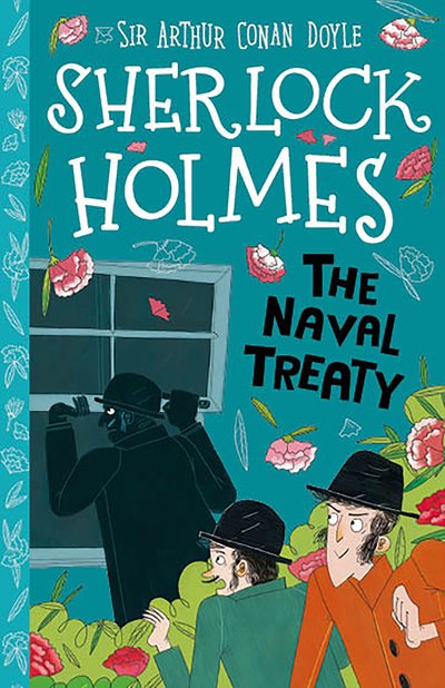 Cover for Sir Arthur Conan Doyle · The Naval Treaty (Easy Classics) - The Sherlock Holmes Children's Collection: Shadows, Secrets and Stolen Treasure (Easy Classics) (Paperback Book) (2019)