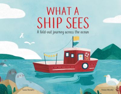 Cover for Laura Knowles · What a Ship Sees (Innbunden bok) (2021)