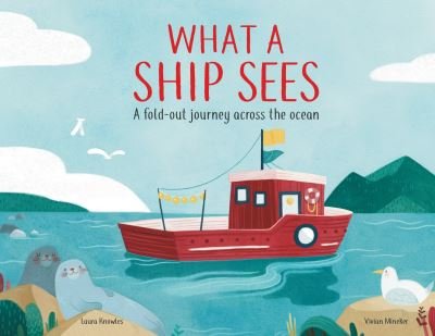 Cover for Laura Knowles · What a Ship Sees (Gebundenes Buch) (2021)
