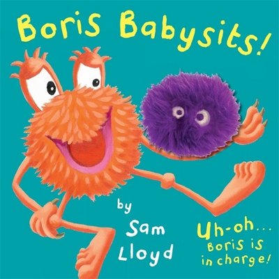 Boris Babysits: Cased Board Book with Puppet - sam lloyd Series - Sam Lloyd - Books - Templar Publishing - 9781783704156 - July 14, 2016