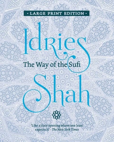 Cover for Idries Shah · The Way of the Sufi (Paperback Bog) [Large type / large print edition] (2020)