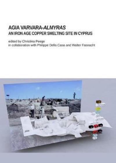 Cover for Agia Varvara-Almyras: An Iron Age Copper Smelting Site in Cyprus (Paperback Book) (2018)