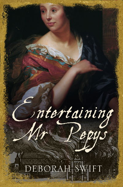 Cover for Deborah Swift · Entertaining Mr Pepys: A thrilling, sweeping historical page-turner - Women Of Pepys' Diary Series (Paperback Book) (2019)