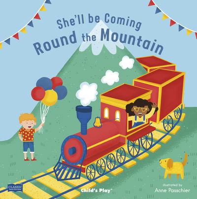 Cover for She'll Be Coming 'Round the Mountain - Classic Books with Holes Board Book (Board book) [Not Available in Us Due to British English Spellin edition] (2018)