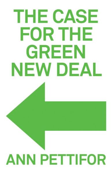 Cover for Ann Pettifor · The Case for the Green New Deal (Hardcover Book) (2019)