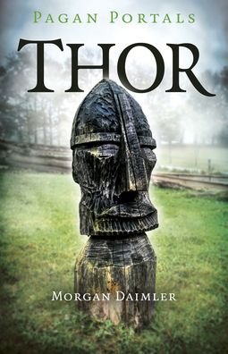 Cover for Morgan Daimler · Pagan Portals - Thor (Paperback Bog) (2020)