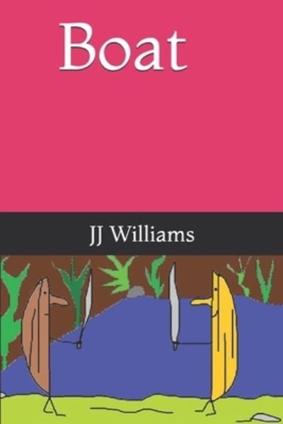 Cover for J J Williams · Boat (Paperback Book) (2019)