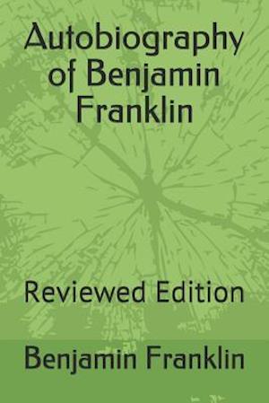 Cover for Benjamin Franklin · Autobiography of Benjamin Franklin (Paperback Book) (2019)