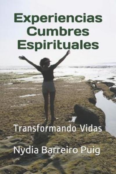 Cover for Nydia Barreiro Puig · Experiencias Cumbres Espirituales (Paperback Book) (2019)